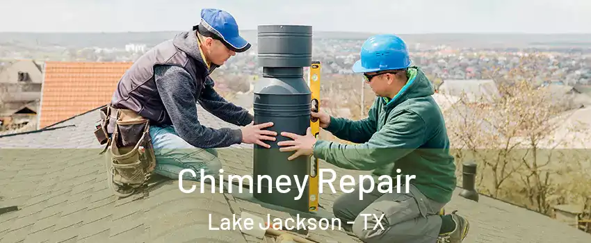  Chimney Repair Lake Jackson - TX