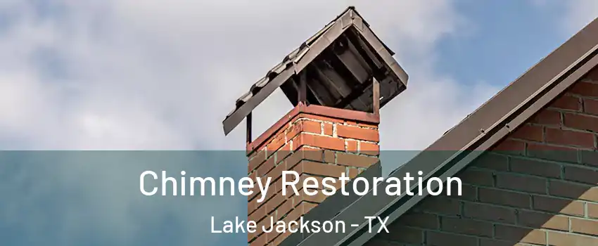  Chimney Restoration Lake Jackson - TX