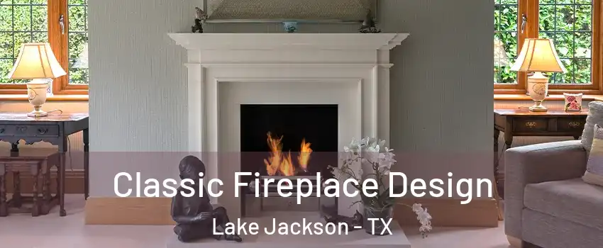 Classic Fireplace Design Lake Jackson - TX