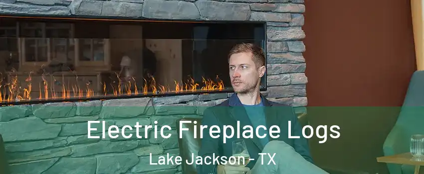  Electric Fireplace Logs Lake Jackson - TX