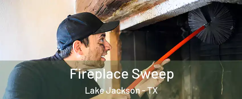  Fireplace Sweep Lake Jackson - TX