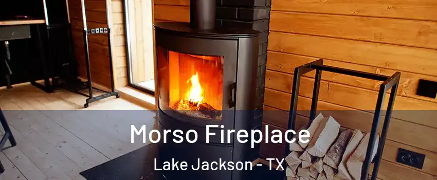  Morso Fireplace Lake Jackson - TX