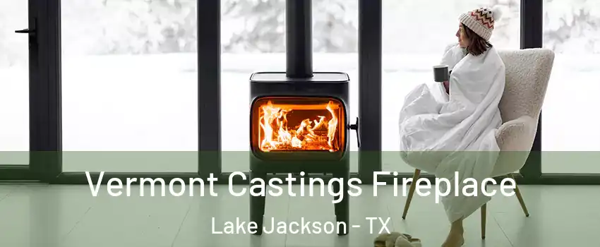  Vermont Castings Fireplace Lake Jackson - TX