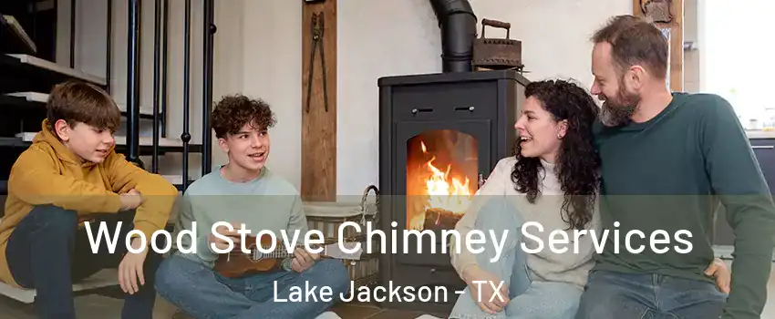  Wood Stove Chimney Services Lake Jackson - TX